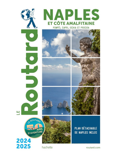 GUIDE DU ROUTARD NAPLES ET LA COTE AMALFITAINE 2024/25