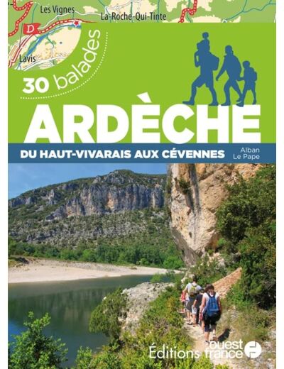 ARDECHE DU HAUT-VIVARAIS AUX CEVENNES - 30 BALADES