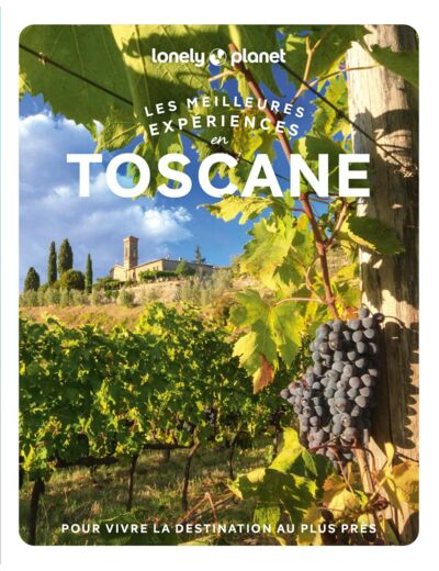 TOSCANE - LES MEILLEURES EXPERIENCES 1ED