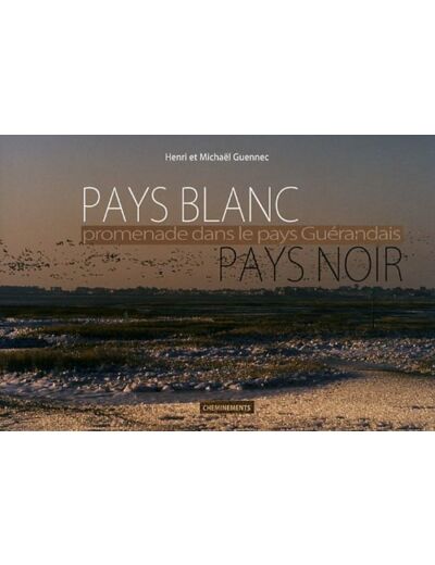 PAYS BLANC PAYS NOIR