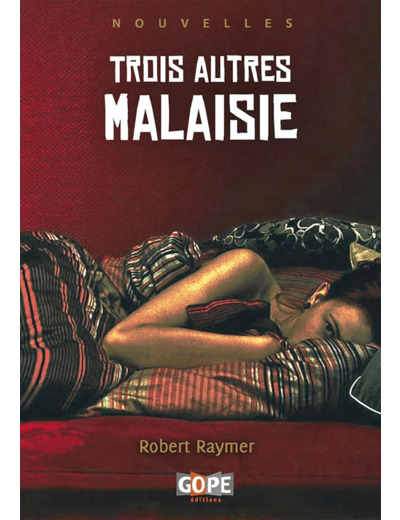 TROIS AUTRES MALAISIE (OUVRAGE ILLUSTRE)