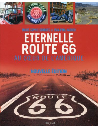 ETERNELLE ROUTE 66, AU COEUR DE L'AMERIQUE