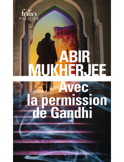 AVEC LA PERMISSION DE GANDHI - UNE ENQUETE DU CAPITAINE SAM WYNDHAM