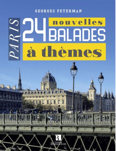 PARIS. 24 NOUVELLES BALADES A THEMES