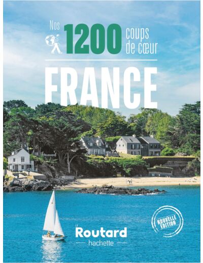 NOS 1200 COUPS DE COEUR EN FRANCE