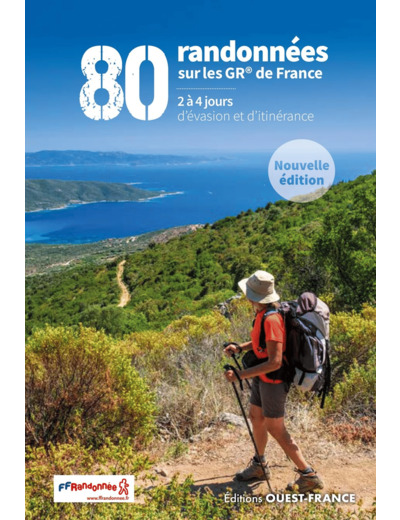 80 RANDONNEES SUR LES GR DE FRANCE