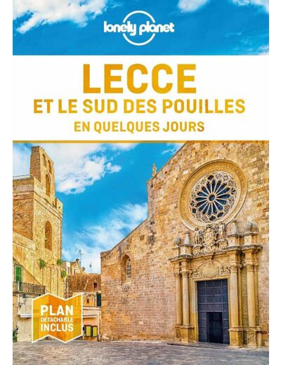 LECCE ET LE SUD DES POUILLES EN QUELQUES JOURS 1ED