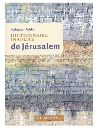 DICTIONNAIRE INSOLITE DE JERUSALEM