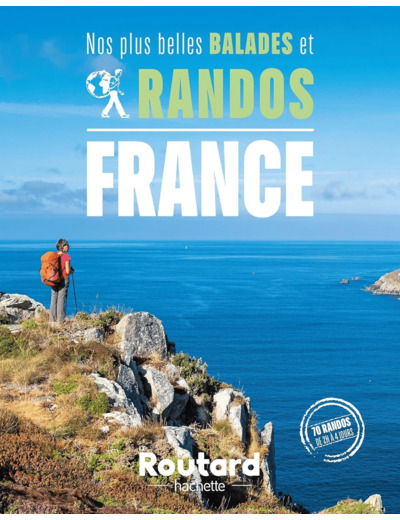 NOS PLUS BELLES BALADES ET RANDOS EN FRANCE