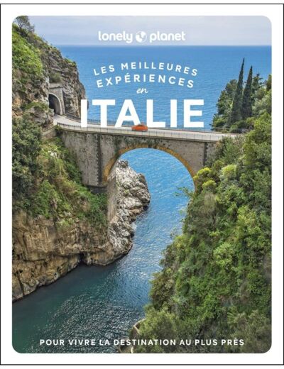 LES MEILLEURES EXPERIENCES EN ITALIE 1ED