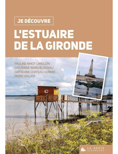 L'ESTUAIRE DE LA GIRONDE