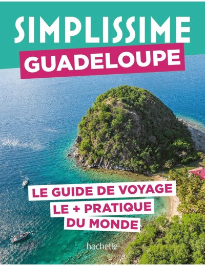 GUADELOUPE GUIDE SIMPLISSIME