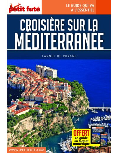 GUIDE CROISIERE MEDITERANNEE 2022 CARNET PETIT FUTE