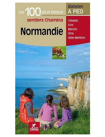 NORMANDIE LES 100 PLUS BEAUX