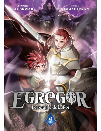 EGREGOR : LE SOUFFLE DE LA FOI - TOME 9