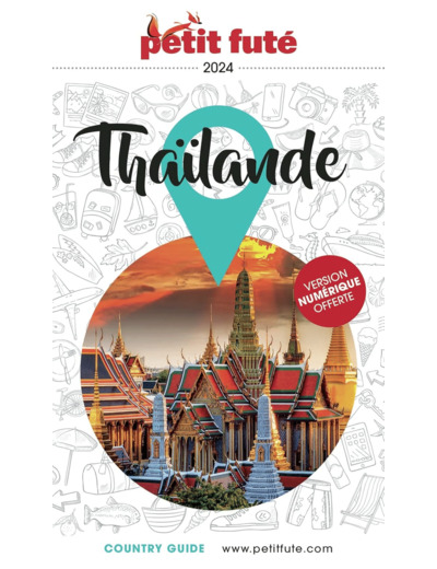 GUIDE THAILANDE 2024 PETIT FUTE