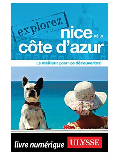 EXPLOREZ NICE ET LA COTE D'AZUR