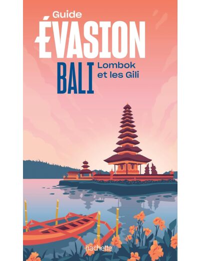 BALI GUIDE EVASION - LOMBOK ET LES GILI