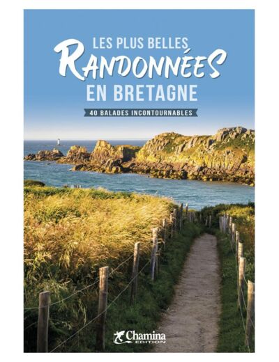 LES PLUS BELLES RANDONNEES EN BRETAGNE