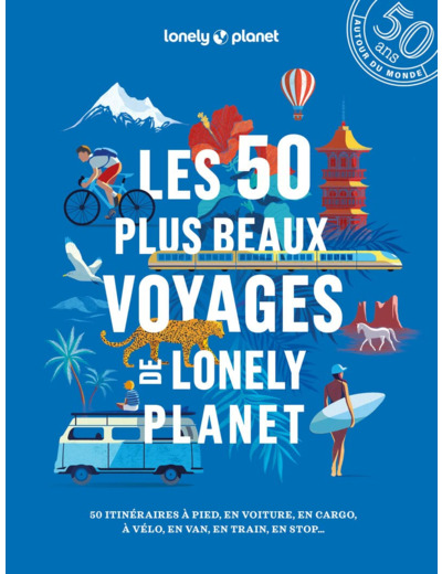 LES 50 PLUS BEAUX VOYAGES DE LONELY PLANET