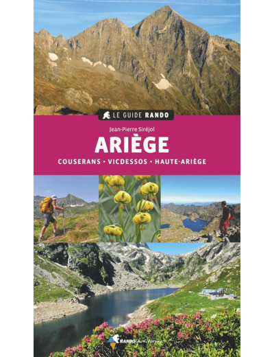 LE GUIDE RANDO ARIEGE (2E ED) - COUSERANS, VICDESSOS, HAUTE-ARIEGE