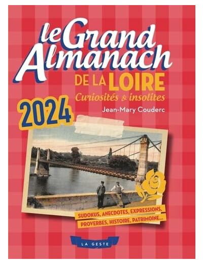 GRAND ALMANACH DE LA LOIRE 2024 (GESTE)