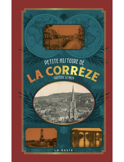 PETITE HISTOIRE DE LA CORREZE