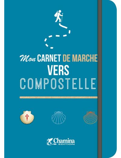 MON CARNET DE MARCHE VERS COMPOSTELLE