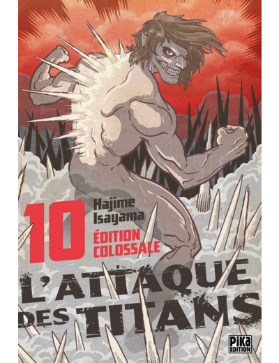 L'ATTAQUE DES TITANS - EDITION COLOSSALE - L'ATTAQUE DES TITANS EDITION COLOSSALE T10