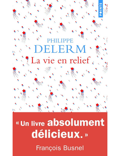 LA VIE EN RELIEF