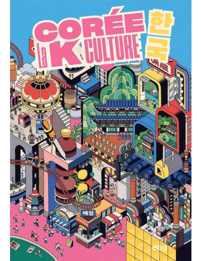 COREE, LA K CULTURE