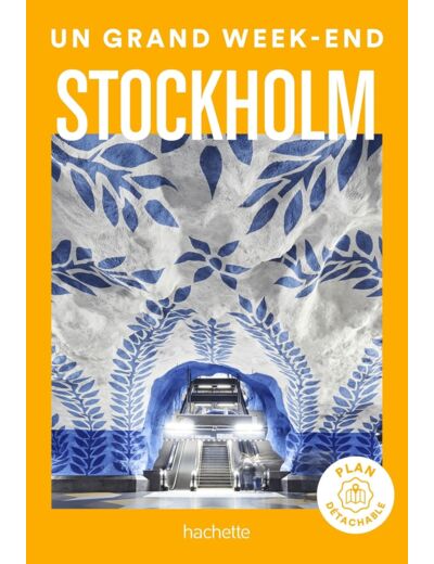 STOCKHOLM GUIDE UN GRAND WEEK-END