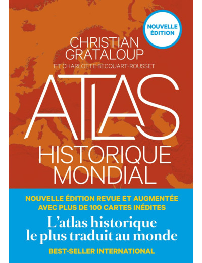 ATLAS HISTORIQUE MONDIAL (NOUVELLE EDITION)