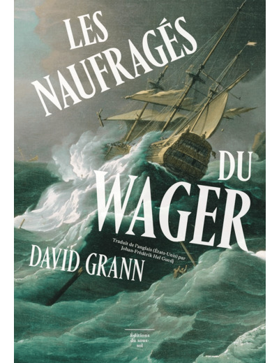 LES NAUFRAGES DU WAGER