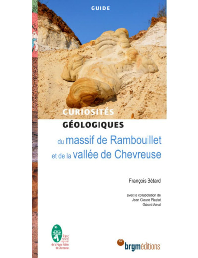 MASSIF DE RAMBOUILLET ET VALLEE DE CHEVREUSE - CURIOSITES GEOLOGIQUES