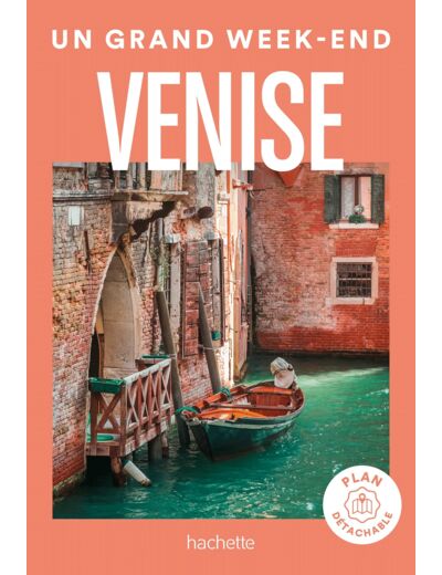 VENISE GUIDE UN GRAND WEEK-END