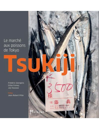 TSUKIJI - LE MARCHE AUX POISSONS DE TOKYO