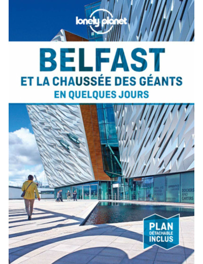 BELFAST ET LA CHAUSSEE DES GEANTS EN QUELQUES JOURS 1ED