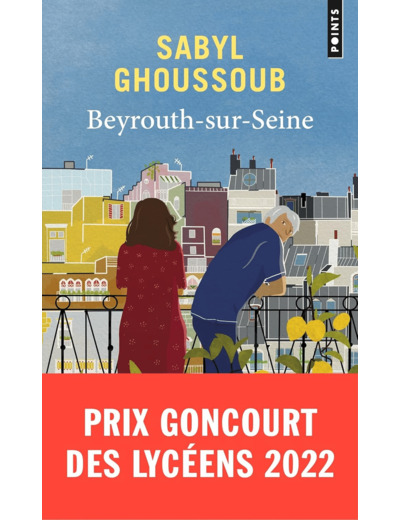 BEYROUTH-SUR-SEINE - PRIX GONCOURT DES LYCEENS 2022