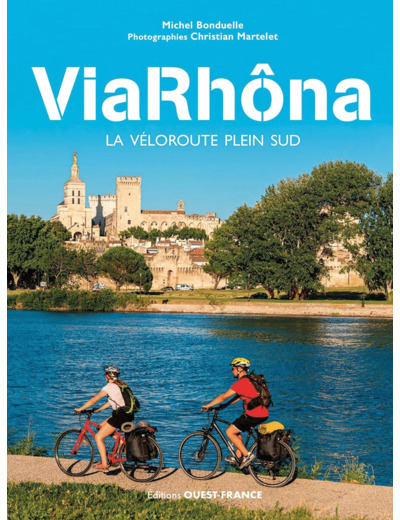 VIARHONA - LA VELOROUTE PLEIN SUD