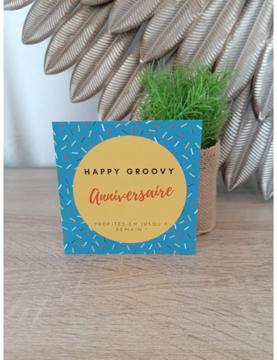 Carte "Happy groovy anniversaire" 11x11 cm