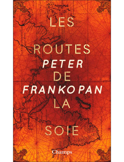 LES ROUTES DE LA SOIE (COLLECTOR) - L'HISTOIRE DE COEUR DU MONDE