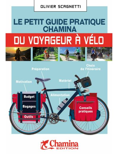 LE PETIT GUIDE PRATIQUE CHAMINA DU VOYAGEUR A VELO