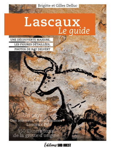 LASCAUX, LE GUIDE - DE LA PREHISTOIRE A LASCAUX IV