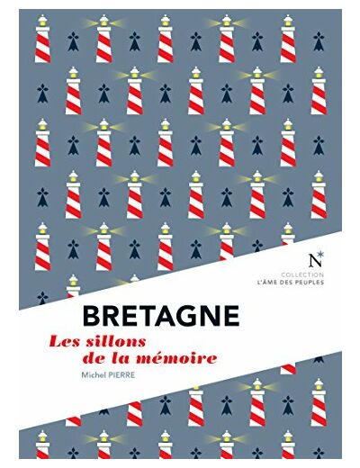 BRETAGNE - LES SILLONS DE LA MEMOIRE