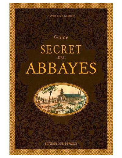 GUIDE SECRET DES ABBAYES