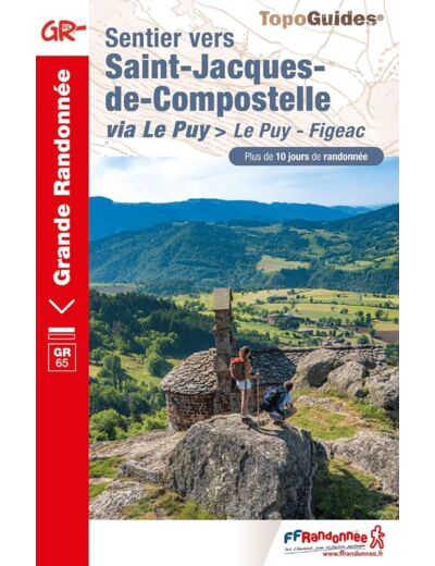 SENTIER VERS SAINT-JACQUES-DE-COMPOSTELLE : LE PUY - FIGEAC - REF 651