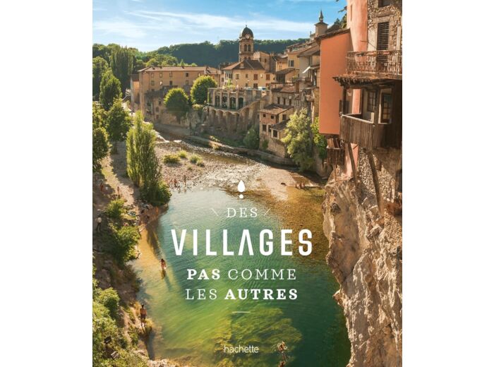 DES VILLAGES PAS COMME LES AUTRES