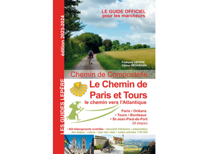 LE CHEMIN DE PARIS ET TOURS LE CHEMIN VERS L'ATLANTIQUE