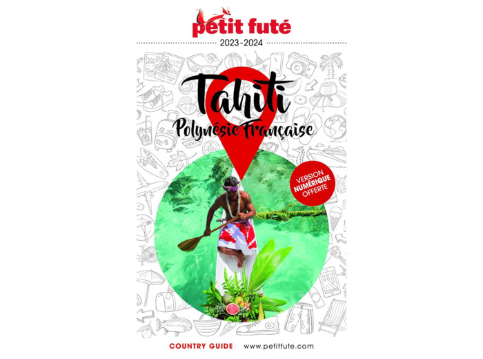 GUIDE TAHITI - POLYNESIE 2023 PETIT FUTE